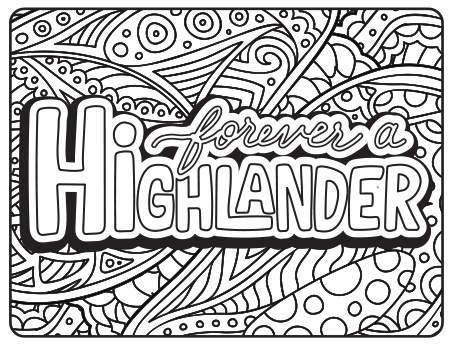 Thumbnail for Forever a Highlander coloring page with bold, outlined text over an intricate Zentangle-style patterned background.
